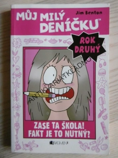 MŮJ MILÝ DENÍČKU, ROK DRUHÝ, ZASE TA ŠKOLA, JIM BENTON, **an
