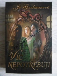 VÍC NEPOTŘEBUJI, JO GOODMANOVÁ, **an