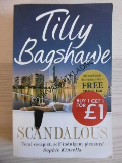 SCANDALOUS, TILLY BAGSHAWE, ANGLICKY, **an