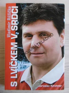S LVÍČKEM V SRDCI, VLADIMÍR RŮŽIČKA, JAROSLAV KIRSCHNER, **an