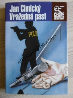 VRAŽEDNÁ PAST, JAN CIMICKÝ, **an