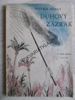 DUHOVÝ ZÁZRAK, JAROMÍR HOŘEJŠ, 1942, CYRIL BOUDA, pěkný stav