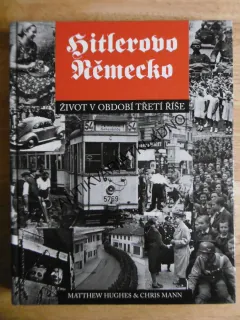 HITLEROVO NĚMECKO, ŽIVOT V OBDOBÍ TŘETÍ ŘÍŠE, VÁLKA HITLER, **an