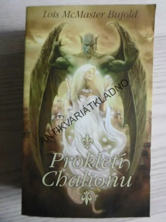 PROKLETÍ CHALIONU, LOIS MCMASTER BUJOLD, **an