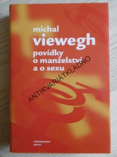POVÍDKY O MANŽELSTVÍ A O SEXU, MICHAL VIEWEGH, **an