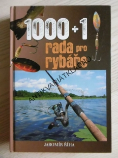 1000+1 RADA PRO RYBÁŘE, JAROMÍR ŘÍHA, **an