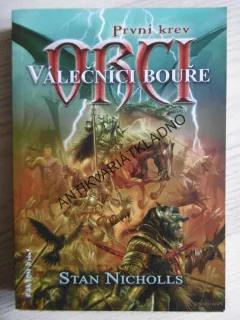 ORCI PRVNÍ KREV VÁLEČNÍCI BOUŘE, STAN NICHOLLS, **an
