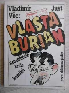 VĚC: VLASTA BURIAN, VLADIMÍR JUST, **an