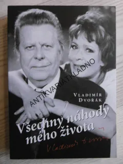 VŠECHNY NÁHODY MÉHO ŽIVOTA, VLADIMÍR DVOŘÁK,   **an