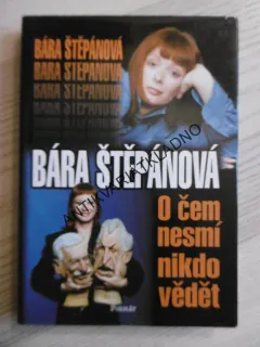 BÁRA ŠTĚPÁNOVÁ, O ČEM NESMÍ NIKDO VĚDĚT, **an