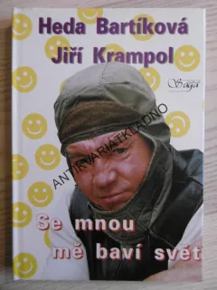 SE MNOU MĚ BAVÍ SVĚT, HEDA BARTÍKOVÁ, JIŘÍ KRAMPOL, **an
