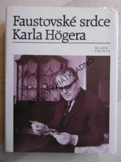 FAUSTOVSKÉ SRDCE KARLA HÖGERA, **an
