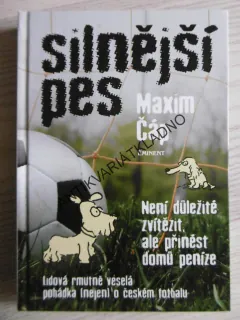 SILNĚJŠÍ PES, MAXIM ČÁP, VLADIMÍR RENČÍN  **an