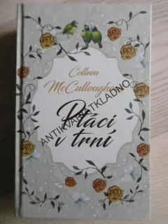 PTÁCI V TRNÍ, COLLEEN MCCULLOUGHOVÁ, **an