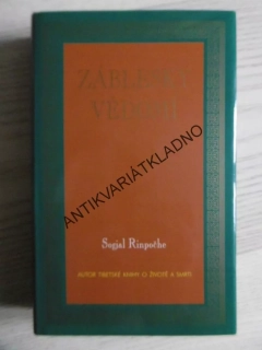 ZÁBLESKY VĚDOMÍ, SOGJAL RINPOČHE, **an