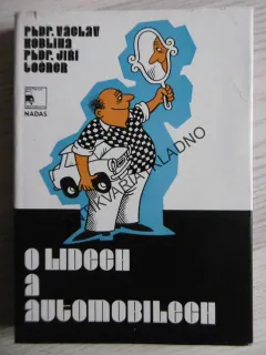 O LIDECH A AUTOMOBILECH, KOBLIHA,   **an