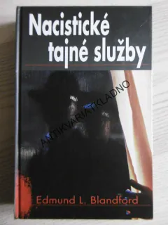 NACISTICKÉ TAJNÉ SLUŽBY, EDMUND L. BLANDFORD, **an