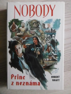 NOBODY 1., PRINC Z NEZNÁMA, ROBERT KRAFT, **an