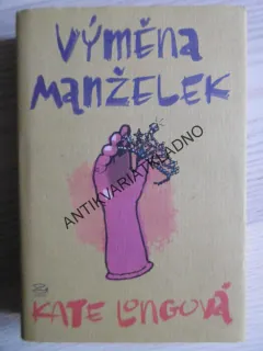 VÝMĚNA MANŽELEK, KATE LONGOVÁ, **an