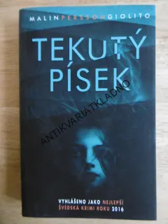 TEKUTÝ PÍSEK, MALIN PERSSON GIOLITO, **an
