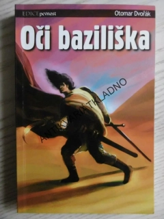 OČI BAZILIŠKA, OTOMAR DVOŘÁK, **an