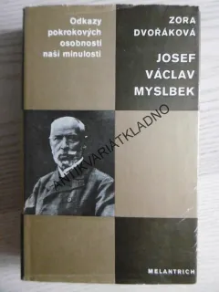 JOSEF VÁCLAV MYSLBEK, ZORA DVOŘÁKOVÁ, **an