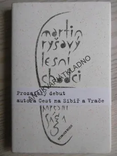 LESNÍ CHODCI, MARTIN RYŠAVÝ, **an