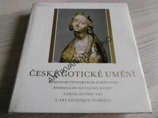 ČESKÉ GOTICKÉ UMĚNÍ, **an