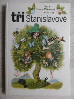 TŘI STANISLAVOVÉ, VERA FERRA-MIKUROVÁ, **an