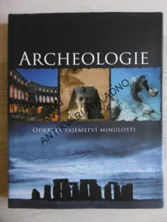 ARCHEOLOGIE, ODKRYTÁ TAJEMSTVÍ MINULOSTI, **an