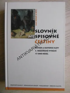 SLOVNÍK NESPISOVNÉ ČEŠTINY, JAN HUGO,  **an