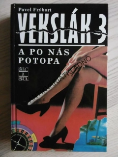 VEKSLÁK 3, A PO NÁS POTOPA, PAVEL FRÝBORT, **an
