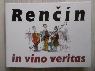 IN VINO VERITAS, VLADIMÍR RENČÍN, **an
