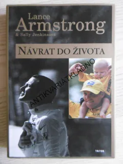 NÁVRAT DO ŽIVOTA, LANCE ARMSTRONG, SALLY JENKINSOVÁ, **an