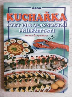 RYBY PRO SLAVNOSTNÍ PŘÍLEŽITOSTI, MILOŠ ŠTĚPNIČKA, **an