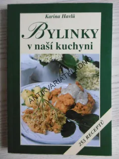 BYLINKY V NAŠÍ KUCHYNI, KARINA HAVLŮ, **an
