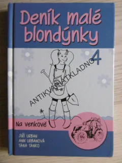 DENÍK MALÉ BLONDÝNKY, 4., NA VENKOVĚ, JIŘÍ URBAN, URBANOVÁ, **an