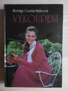 VYKOUPENÍ, HEDWIGA COURTHS - MAHLEROVÁ, **an