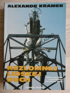 NEZLOMNEJ LIDSKEJ DUCH, ALEXANDR KRAMER, **an
