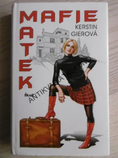 MAFIE MATEK, KERSTIN GIEROVÁ, **an