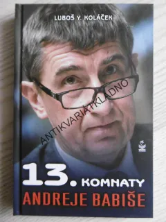 13. KOMNATY ANDREJE BABIŠE, LUBOŠ Y. KOLÁČEK, **an