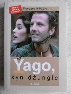 YAGO, SYN DŽUNGLE, FRANCISCO P. PAJARO, **an