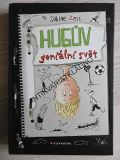 HUGŮV GENIÁLNÍ SVĚT, SABINE ZETT, **an