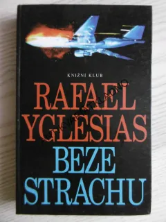 BEZE STRACHU, RAFAEL YGLESIAS, **an