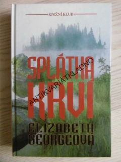 SPLÁTKA KRVÍ, ELIZABETH GEORGEOVÁ, **an