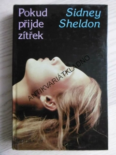 POKUD PŘIJDE ZÍTŘEK, SIDNEY SHELDON, **an