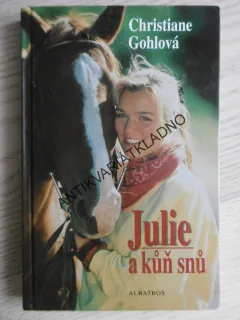 JULIE A KŮŇ SNŮ, CHRISTIANE GOHLOVÁ, **an
