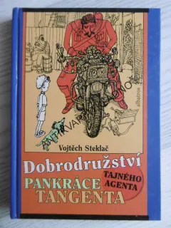 DOBRODRUŽSTVÍ PANKRÁCE TANGENTA, VOJTĚCH STEKLAČ, **an