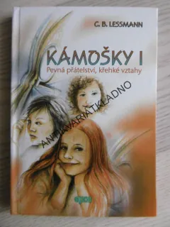 KÁMOŠKY I., PEVNÁ PŘÁTELSTVÍ, KŘEHKÉ VZTAHY, C. B. LESSMANN, **an