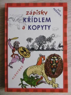 ZÁPISKY KŘÍDLEM A KOPYTY, IVA PEŘINOVÁ, **an